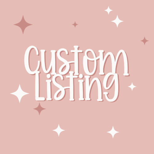 Custom Listing- DO NOT PURCHASE